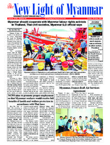 New Light of Myanmar  MYANMAR’S OLDEST ENGLISH DAILY Volume XXII, Number 60	  8th Waning of Nayon 1376 ME