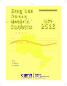 Drug Use Among Ontar io Students  Detailed OSDUHS Findings