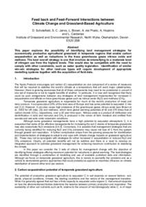 Feed back and Feed-Forward Interactions between Climate Change and Grassland-Based Agriculture D. Scholefield, S. C. Jarvis, L. Brown, A. del Prado, A. Hopkins and L. Cardenas Institute of Grassland and Environmental Res