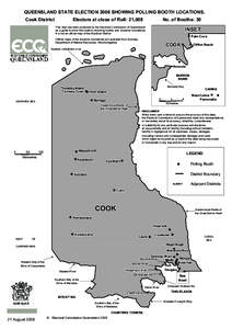 QUEENSLAND STATE ELECTION 2006 SHOWING POLLING BOOTH LOCATIONS. Cook District Electors at close of Roll: 21,008  No. of Booths: 30