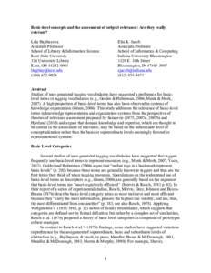 Basic-level concepts and the assessment of subject relevance: Are they really relevant? Lala Hajibayova Assistant Professor School of Library & Information Science Kent State University