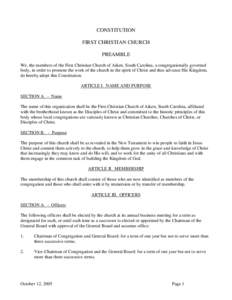 CONSTITUTION FIRST CHRISTIAN CHURCH PREAMBLE We, the members of the First Christian Church of Aiken, South Carolina, a congregationally governed body, in order to promote the work of the church in the spirit of Christ an