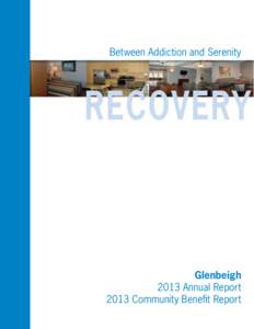 Twelve-step programs / Support groups / Sober living environment / Psychiatry / Drug rehabilitation / Psychosocial rehabilitation