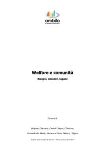 Welfare e comunità Bisogni, desideri, legami Comuni di  Bolgare, Calcinate, Castelli Calepio, Chiuduno,