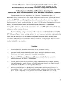University of Wisconsin – Milwaukee Faculty Document No. 2885, January 24, 2013 Old Version: Faculty Document No[removed]Recommendation of the University Committee Distinguished Professors For Development of Policies and