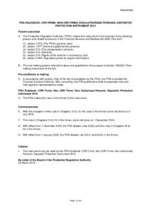 PRAPRA RULEBOOK: CRR FIRMS: NON CRR FIRMS: NON AUTHORISED PERSONS: DEPOSITOR PROTECTION INSTRUMENT 2015 Powers exercised A. The Prudential Regulation Authority (“PRA”) makes this instrument in the exercise 