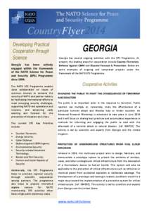 CountryFlyer 2014 Developing Practical Cooperation through Science Georgia has been actively engaged within the framework