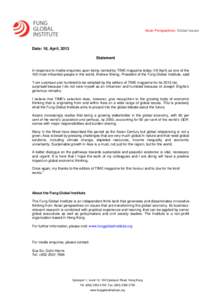 Asian Perspectives Global Issues  Date: 18, April, 2013 Statement In response to media enquiries upon being named by TIME magazine today (18 April) as one of the 100 most influential people in the world, Andrew Sheng, Pr