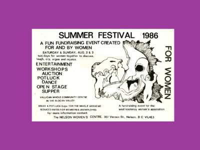 SUMMER FESTIVAL 1986 A FUN FUNDRAISING EVENT CREATED FOR AND BY WOMEN SATURDAY & SUNDAY, AUG. 2 & 3 two days for women together to discuss, laugh, cry, argue and rejoice.