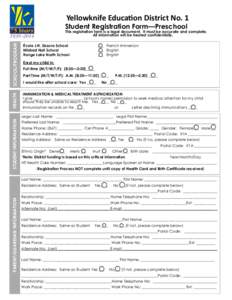 Yellowknife Education District No. 1  Student Registration Form—Preschool SCHOOL/PROGRAM  École J.H. Sissons School
