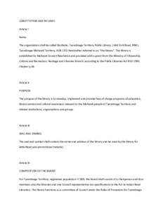 CONSTITUTION AND BY-LAWS Article I Name The organization shall be called Kanhiote, Tyendinaga Territory Public Library, 1644 York Road, RR#1, Tyendinaga Mohawk Territory, KOK 1XO, hereinafter referred to as “the librar