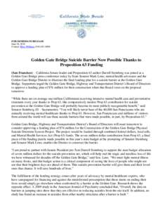 California Mental Health Services Act / Suicide prevention / Golden Gate Bridge / Suicide bridge / Suicide barrier / The Bridge / Mental health / Eric Steel / Mark Leno / California / Suicide / Golden Gate Bridge /  Highway and Transportation District