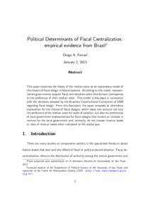 Political Determinants of Fiscal Centralization: empirical evidence from Brazil∗ Diogo A. Ferrari† January 2, 2013 Abstract