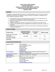 Town of Cary, North Carolina Site Plan Staff Report Crowne at Cary Park Apartments (13-SP-057) Town Council Quasi-Judicial Hearing January 8, 2015 REQUEST