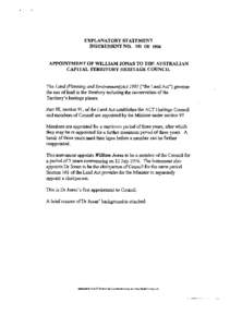 EXPLANATORY STATEMENT INSTRUMENT NO. 151 OF 1996 APPOINTMENT OF WILLIAM JONAS TO THE AUSTRALIAN CAPITAL TERRITORY HERITAGE COUNCIL The Land (Planning and Environment)Act 1991 (