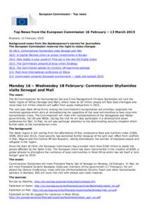 European Commission - Top news  Top News from the European Commission 16 February – 13 March 2015 Brussels, 13 February 2015 Background notes from the Spokesperson’s service for journalists The European Commission re