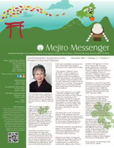 the Mejiro Messenger is a tri-annual publication of the Japanese Cultural Center of Hawai‘i, 2454 South Beretania Street, Honolulu, HIJapanese Cultural Center of Hawaiʻi 2454 South Beretania Street Honolulu, H