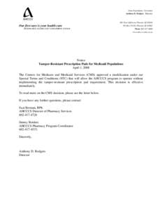 Janet Napolitano, Governor Anthony D. Rodgers, Director 801 East Jefferson, Phoenix AZ[removed]Our first care is your health care