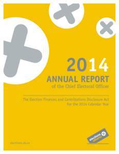 2014  AnnuAl RepoRt of the Chief Electoral Officer  The Election Finances and Contributions Disclosure Act