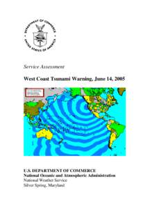Service Assessment West Coast Tsunami Warning, June 14, 2005 U.S. DEPARTMENT OF COMMERCE National Oceanic and Atmospheric Administration National Weather Service