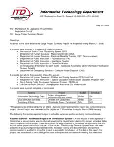 Information Technology Department 600 E Boulevard Ave., Dept 112  Bismarck, ND[removed] [removed]May 23, 2008 TO: Members of the Legislative IT Committee Legislative Council