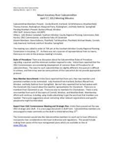 Mount Ascutney River Subcommittee Meeting Minutes – April 17, 2012 Mount Ascutney River Subcommittee April 17, 2012 Meeting Minutes Subcommittee Members Present: Cordie Merritt, Hartland; Gil Whittemore, Weathersfield;