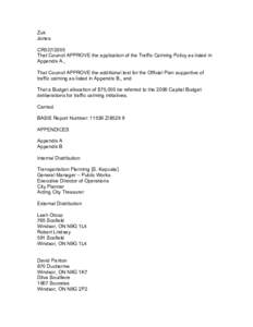 Zuk Jones CR537/2005 That Council APPROVE the application of the Traffic Calming Policy as listed in Appendix A., That Council APPROVE the additional text for the Official Plan supportive of