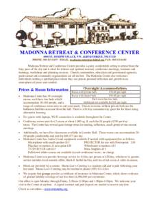 MADONNA RETREAT & CONFERENCE CENTER 4040 ST. JOSEPH’S PLACE, NW, ALBUQUERQUE, NMPHONE: EMAIL:  FAX: Madonna Retreat and Conference Center provides a quiet, co