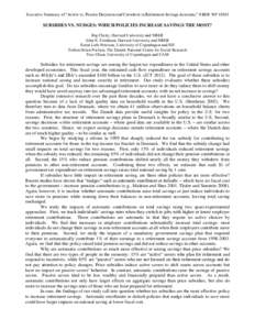 Executive Summary of “Active vs. Passive Decisions and Crowdout in Retirement Savings Accounts,” NBER WP[removed]SUBSIDIES VS. NUDGES: WHICH POLICIES INCREASE SAVINGS THE MOST? Raj Chetty, Harvard University and NBER 