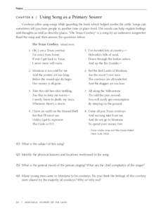 Name_____________________________________________________________________________________________________________________ Chapter 8  /  Using Song as a Primary Source  Cowboys often sang songs while guarding the herd