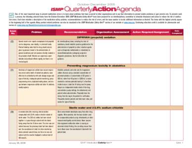 October-December[removed]ISMP QuarterlyActionAgenda One of the most important ways to prevent medication errors is to learn about problems that have occurred in other organizations and to use that information to prevent si