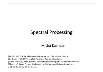 Microsoft PowerPoint - SpectralProcessing_SGP15.pptx