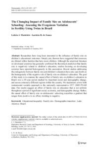 Demography:1453–1477 DOIs13524The Changing Impact of Family Size on Adolescents’ Schooling: Assessing the Exogenous Variation in Fertility Using Twins in Brazil