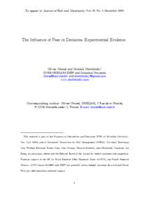 To appear in Journal of Risk and Uncertainty Vol. 39, No. 3, DecemberThe Influence of Fear in Decisions: Experimental Evidence Olivier Chanel and Graciela Chichilnisky∗ CNRS-GREQAM-IDEP and Columbia University