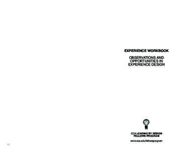 EXPERIENCE WORKBOOK OBSERVATIONS AND OPPORTUNITIES IN EXPERIENCE DESIGN  CCA LEADING BY DESIGN