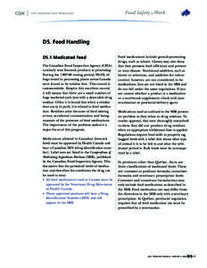 D5. Feed Handling D5.1 Medicated Feed The Canadian Food Inspection Agency (CFIA) routinely tests livestock products at processing. During the[removed]testing period, 99.6% of hogs tested in processing plants across Canad