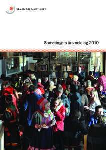 Sametingets årsmelding 2010  ÁvjovárgeaidnuKarasjok/Kárášjohka Telefon + 