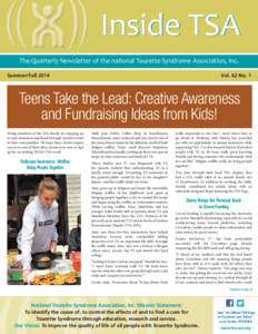 Inside TSA The Quarterly Newsletter of the national Tourette Syndrome Association, Inc. Summer/Fall 2014 Vol. 42 No. 1