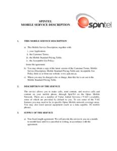 SPINTEL MOBILE SERVICE DESCRIPTION 1.  THIS MOBILE SERVICE DESCRIPTION