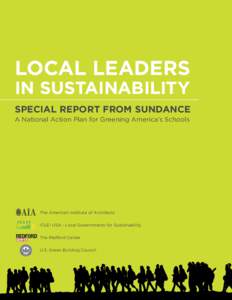 Local Leaders in Sustainability Special Report from Sundance A National Action Plan for Greening America’s Schools