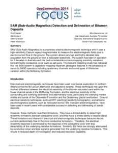SAM (Sub-Audio Magnetics) Detection and Delineation of Bitumen Deposits Scott Napier Mal Cattach Glenn Chubak Peter Kowalczyk