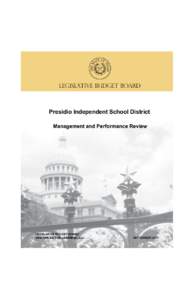 LEGISLATIVE BUDGET BOARD  Presidio Independent School District Management and Performance Review  LEGISLATIVE BUDGET BOARD