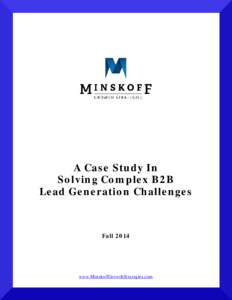 A Case Study In Solving Complex B2B Lead Generation Challenges Fall 2014