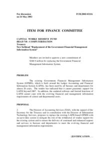 For discussion on 24 May 2002 FCR[removed]ITEM FOR FINANCE COMMITTEE