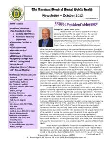 The American Board of Dental Public Health  Newsletter – October 2012 VOLUME XXVII: 02  TOP STORIES