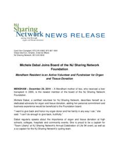 NEWS RELEASE Carol Ann Campbell, ; Elisse Glennon, Director, External Affairs NJ Sharing Network: Michele Dabal Joins Board of the NJ Sharing Network