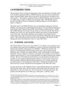 Northern & Eastern Mojave Draft Environmental Impact Statement Chapter I: Purpose and Need 1.0 INTRODUCTION The document consists of proposed management actions and alternatives for public lands in the Northern and Easte