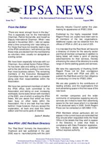 IPSA NEWS Issue No. 7 The official newsletter of the International Professional Security Association August 2004