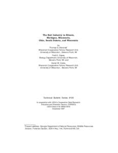 The Bait Industry in Illinois, Michigan, Minnesota, Ohio, South Dakota, and Wisconsin by 1 Thomas G. Meronek