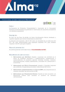 Convocatoria: inversión empresarial (Extremadura)  Orden: La Consejería de Economía, Competitividad e Innovación de la Comunidad Autónoma de Extremadura ha publicado la convocatoria de incentivos autonómicos a la i